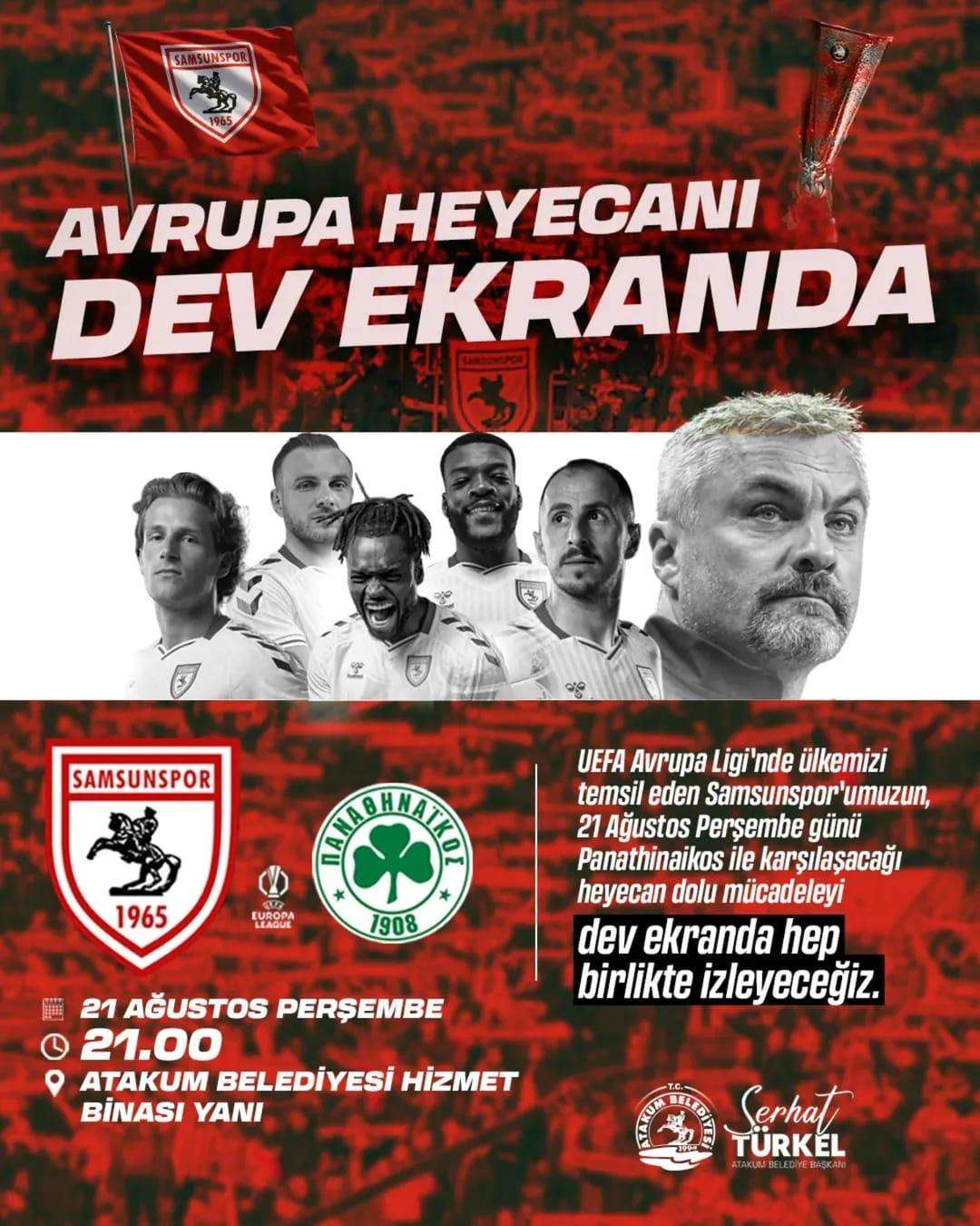 Atakum Belediyesi, Samsunspor'un Avrupa Ligi heyecanını  dev ekrana taşıyor